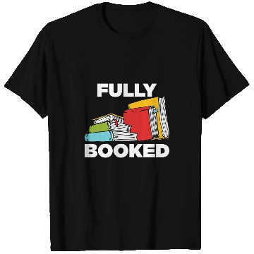 Discover Book Fun Fully Booked Book Books Literature Bookworm Reading Gift T-Shirts