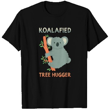 Discover Koala Pet Im A Koalafied Tree Hugger Small Animal Koala T-Shirts
