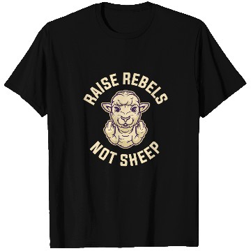 Discover Sheep Pet Raise Rebels Not T-Shirts