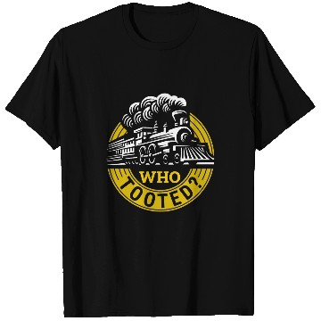 Discover Who Tooted Funny Train Lover Model Railroad Conductor Funny T-Shirts