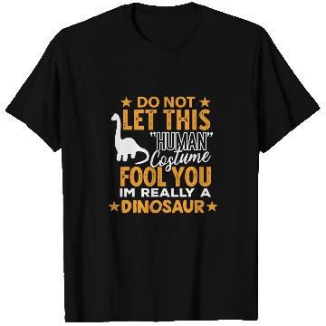 Discover Dinosaur Pet Halloween Human Costume Im really Dinosaur 1 T-Shirts