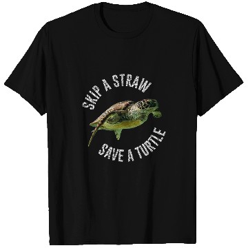 Discover Turtle Pet Skip A Straw Save A Turtle Design Environment T-Shirts