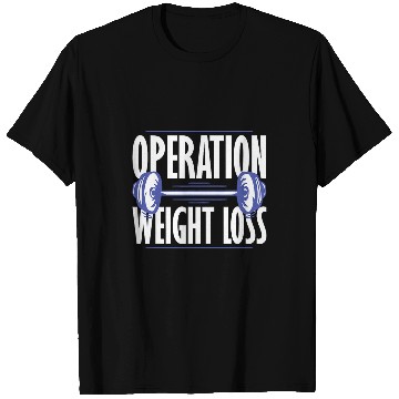 Discover Operation Weight Loss Fitness Motivation T-Shirts