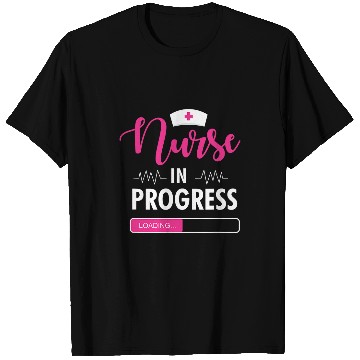 Discover nurses Job In Progress Nursing Student Certified nurses Assistant T-Shirts