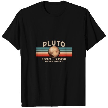 Discover Astronaut Job Pluto Never Forget 1930 2006 vintages Space Science T-Shirts