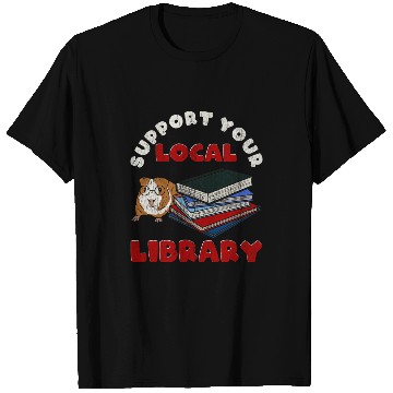 Discover Guinea Pig Pet Support Your Local Library 2Guinea Pig Book Reader 21 T-Shirts