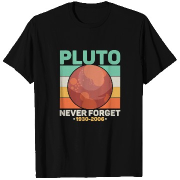 Discover Astronaut Job Pluto Never Forget Science Space Retro 5 T-Shirts