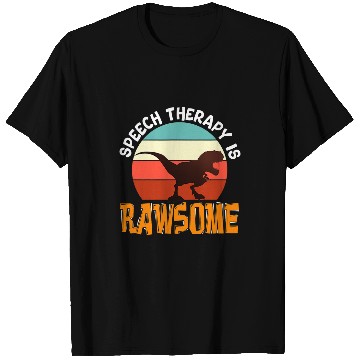 Discover Dinosaur Pet SLP Therapy Dinosaur Rawsome Speech Language Pathologist1 T-Shirts