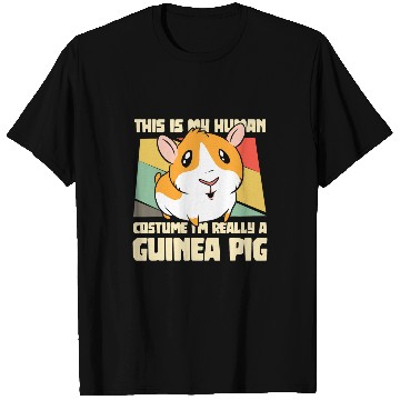Discover Guinea Pig Pet This Is My Human Costume Im Really A Guinea Pig Pet Gifts T-Shirts