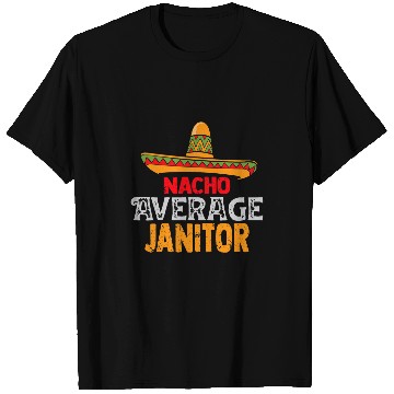 Discover Nacho Average Janitor Cinco De Mayo Mexican Matching T-Shirts