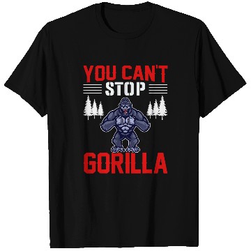 Discover Gorilla Pet You Cant Stop Gorilla T-Shirts