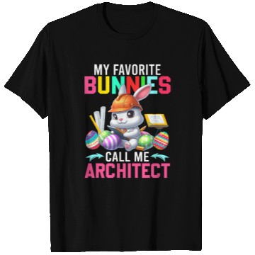Discover Architect Job My Favorite Bunnies Call Me Architect Easter Bunny Proud Job T-Shirts