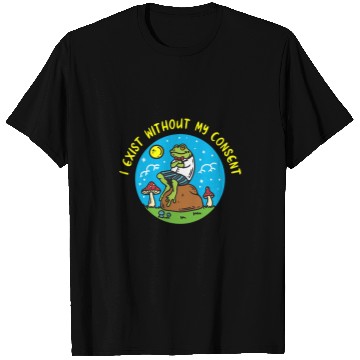 Discover Frog Pet I Exist Without My Consent Frog Funny Surreal Meme Me IRL 6 T-Shirts