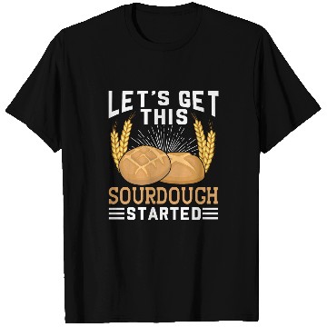 Discover Lets Get This Sourdough Started Bread Baker Men T-Shirts