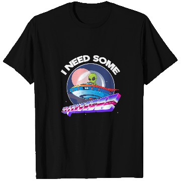 Discover Aliens UFO I Need Space Funny Alien Astronomy Science T-Shirts