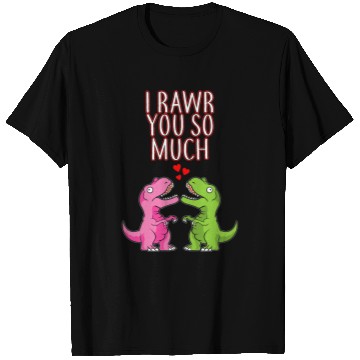 Discover Dinosaur Pet I Rawr You So Much Valentines Day Dinosaur T rexs Couples Boy T-Shirts