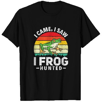 Discover Frog Pet I Came I Saw I Frog Hunted Toad Hunting Frog Gigging T-Shirts