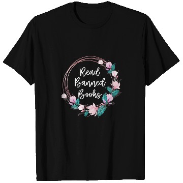Discover Book Fun Read Banned Books Banned Books Week Books Flowers T-Shirts