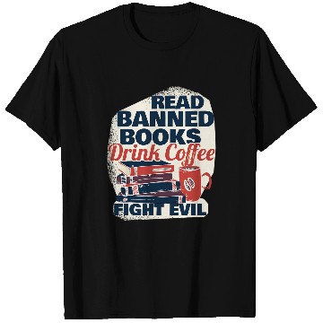 Discover Book Fun Read Banned Books Drink Coffee T-Shirts
