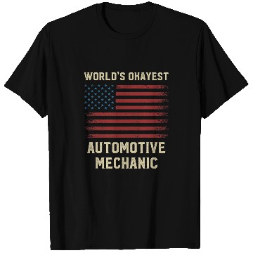 Discover Worlds Okayest Automotive Mechanic American Flag T-Shirts