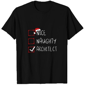 Discover Architect Job Nice Naughty Architect Christmas List Santa Architecture T-Shirts
