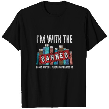 Discover Book Fun Im With The Banned Books Unite Read Book Reader Love T-Shirts