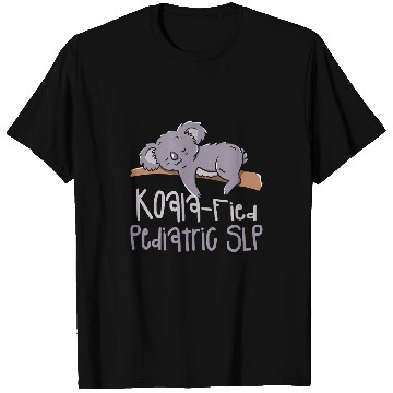 Discover Koala Pet KoalaField Pediatric SLP Speech Language Pathologist T-Shirts