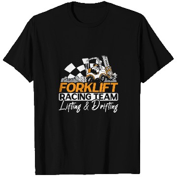 Discover Forklift Fun Racing Team Lifting 2Drifting Forklift Operator T-Shirts