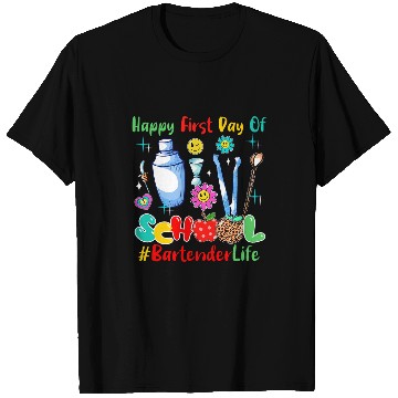 Discover Happy First Day Of School Bartender Proud Future Job Lover T-Shirts