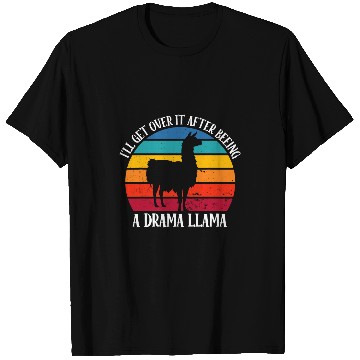 Discover Llama Pet Ill Get Over It After Beeing A Drama 9 T-Shirts