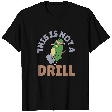 Discover Woodworker Job This is Not A Drill Funny Tools Hammer Builder Woodworking T-Shirts