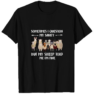 Discover Sheep Pet Sometimes I Question My Sanity Sheep T-Shirts