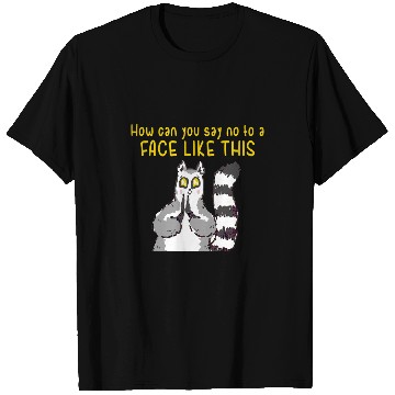 Discover Lemur Pet How Can You Say No Face T-Shirts