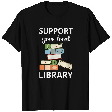 Discover Book Fun Support Your Local Library Book Reader Bookworm Librarian T-Shirts