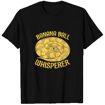 Discover Python Pet Banana ball whisperer Quote for a Banana ball python breeder T-Shirts
