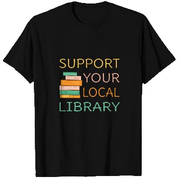 Discover Book Fun Support Your Local Library Book Reader Bookworm Librarian 2 T-Shirts