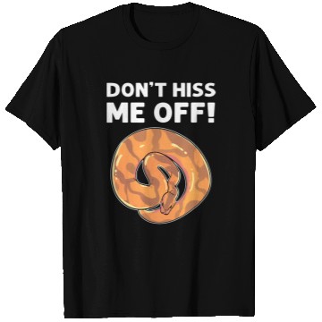 Discover Python Pet Dont Hiss Me Off Banana Ball Python T-Shirts