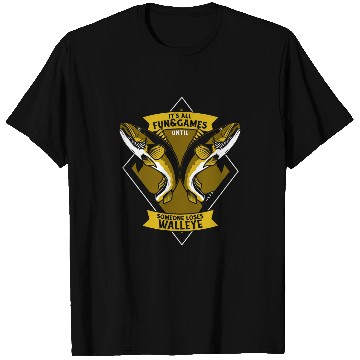 Discover Fishing Fun Until Someone Loses A Walleye Zander Hooks Walleye Fishing T-Shirts