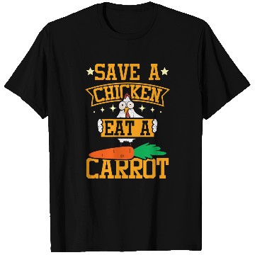 Discover Chicken Pet Save a chicken eat a carrot T-Shirts