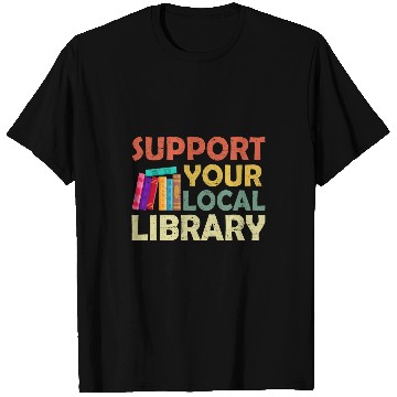 Discover Book Fun Support Your Local Library Book Readers Lovers Reading T-Shirts