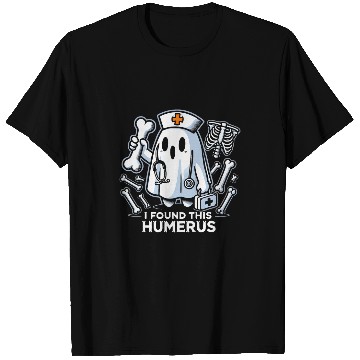 Discover nurses Job Funny I Found This Humerus Boo Halloween Costume nurses T-Shirts