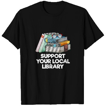 Discover Book Fun Support Your Local Library Librarian Bookworm T-Shirts