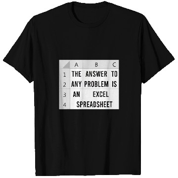 Discover The Answer To Any Problem Is An Excel Spreadsheet Accountant T-Shirts