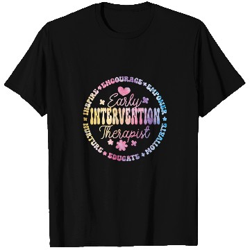 Discover Intervention Teacher Team Early Intervention Therapist 4 T-Shirts