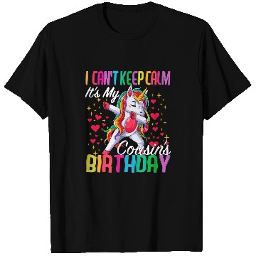 Discover Unicorn Pet I Cant Keep Calm Its My Cousin Birthday Unicorn Theme Girl T-Shirts