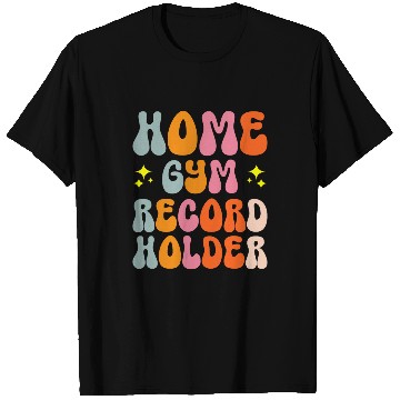 Discover homes Gym Record Holder Personal Trainer Fitness Freak 22 T-Shirts