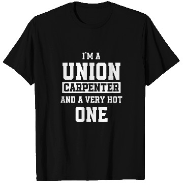 Discover Woodworker Job Union Carpenter Union Carpentry Worker 39 T-Shirts