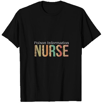 Discover nurses Job Leopard Poison Information nurses Print For Nursing Student T-Shirts