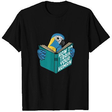 Discover Book Fun Train Your Human I Book Parrot I Bluethroated Macaw T-Shirts