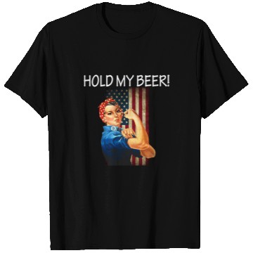 Discover Beer Fun Hold My Beer Rosie The Riveter American Flag T-Shirts